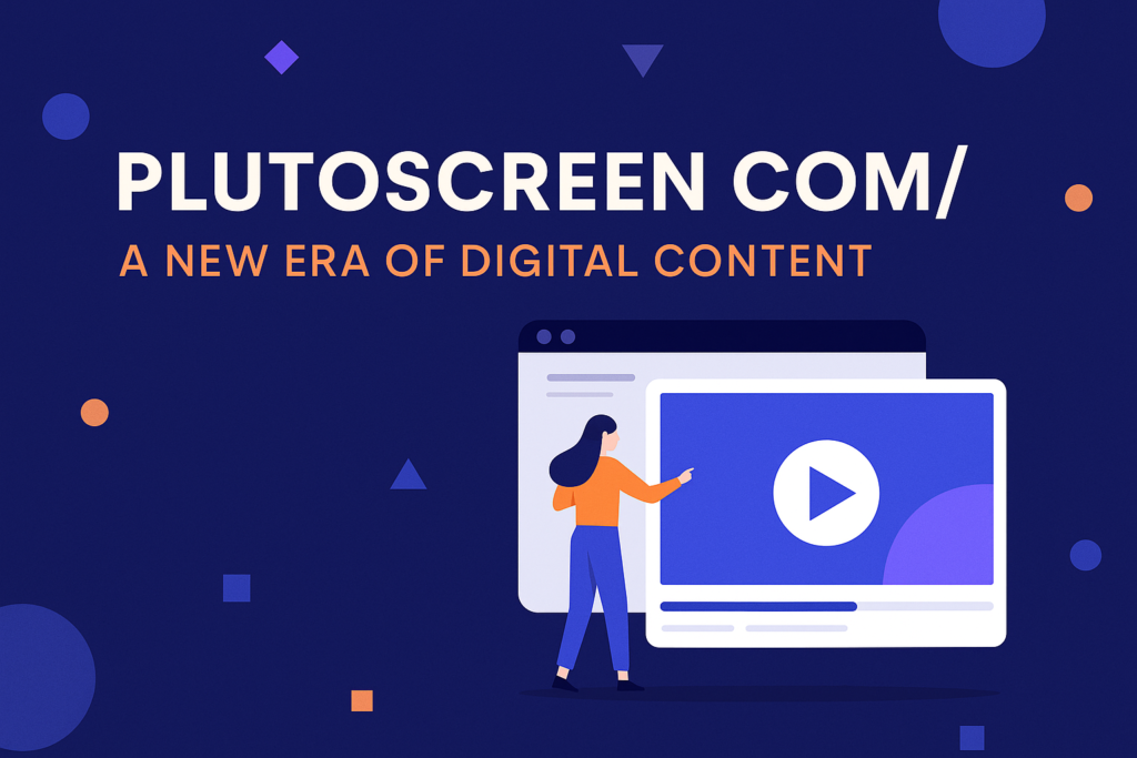 Plutoscreen Com/ | A New Era of Digital Content