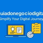 Guiadonegociodigital | Simplify Your Digital Journey